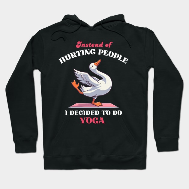 I Decided To Do Yoga - Goose Duck Yoga Hoodie by Kawaii N Spice